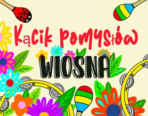 Warsztaty wiosenne w grupie Wr&oacute;belki 