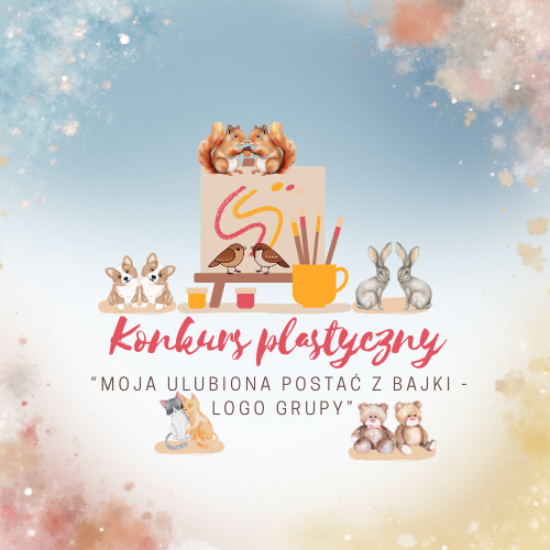 końkurs plastyczny "ULUBIONA POSTAĆ Z BAJKI - LOGO  GRUPY&rdquo;