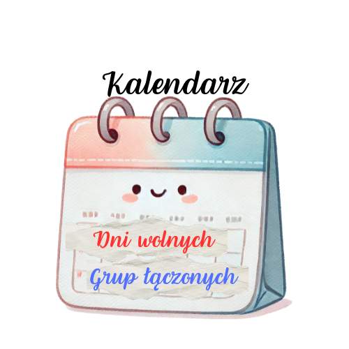Kalendarz dni wolnych i grup łączonych 2025/2026