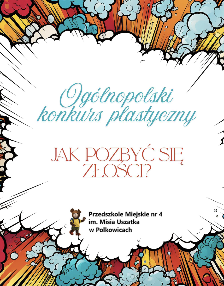 Sprawozdanie z og&oacute;lnopolskiego konkursu plastycznego "Jak pozbyć się złości?"