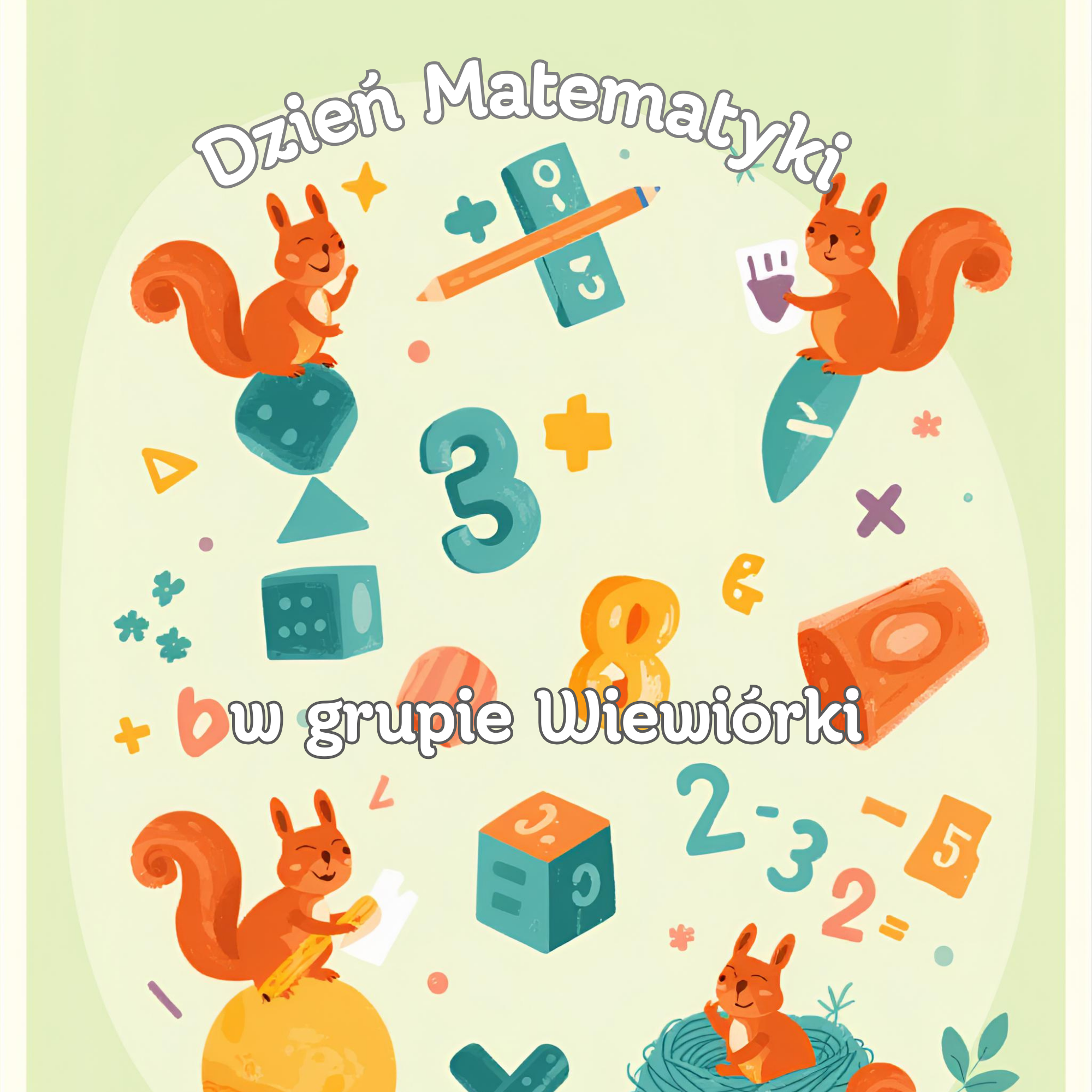 Dzień Matematyki w grupie Wiewi&oacute;rki