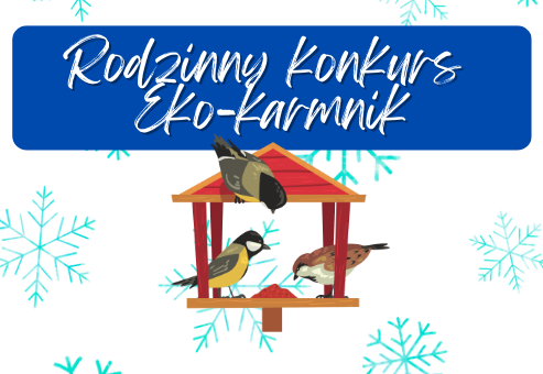 Rozstrzygnięcie Rodzinnego konkursu EKO - karmnik 