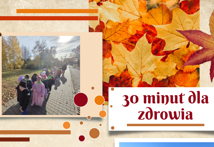 „30 minut dla zdrowia – Spacerowy Tydzień Przedszkolaka”