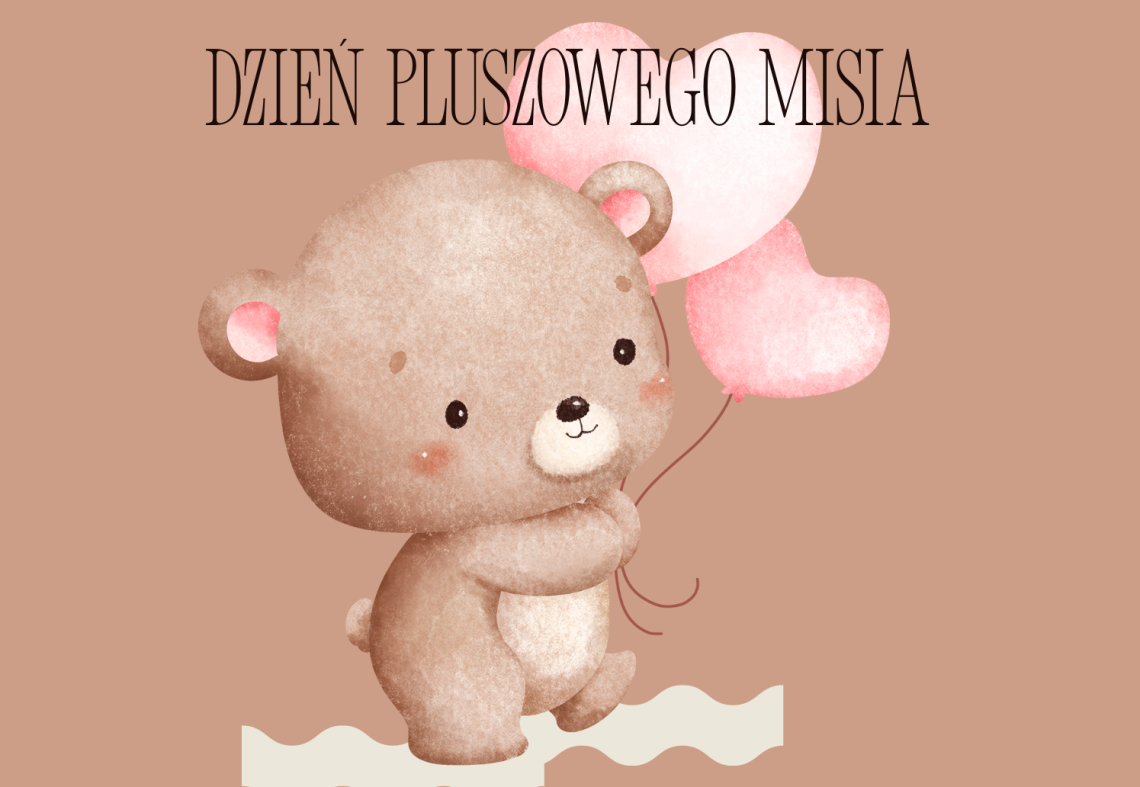 Dzień Pluszowego Misia