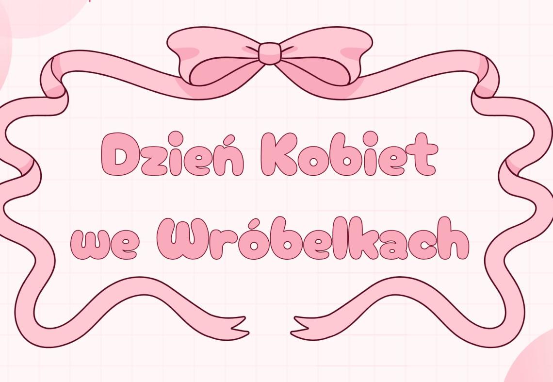Dzień Kobiet u Wróbelków