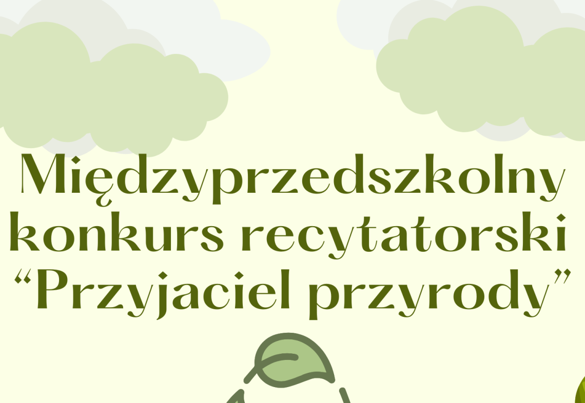 III edycja Międzyprzedszkolnego konkursu recytatorskiego "Przyjaciel przyrody"