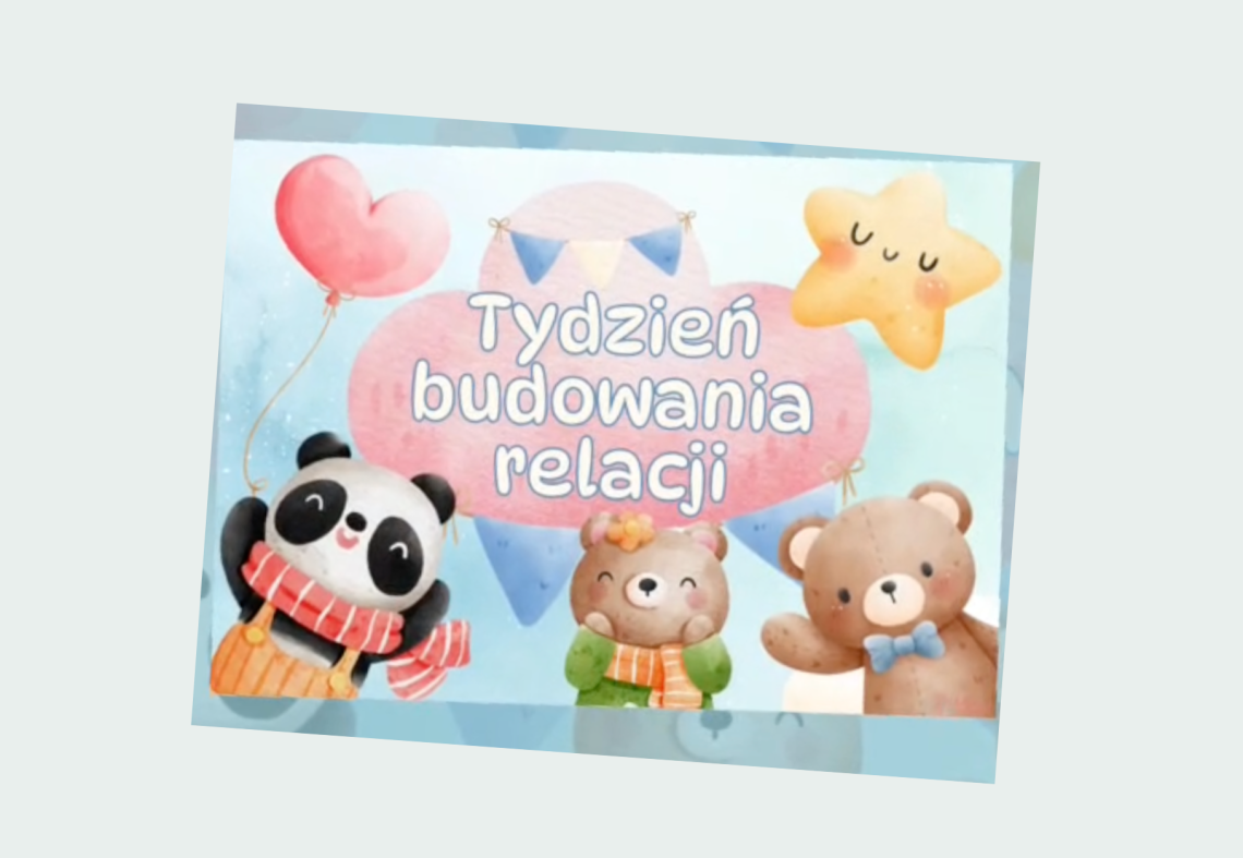 Tydzień Budowania Relacji w przedszkolu