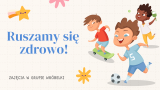 Ruszamy się zdrowo!