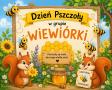 Dzień Pszczoły u Wiewiórek